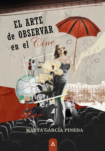 Libro El Arte De Observar En El Cine - Marta Garcia Pineda