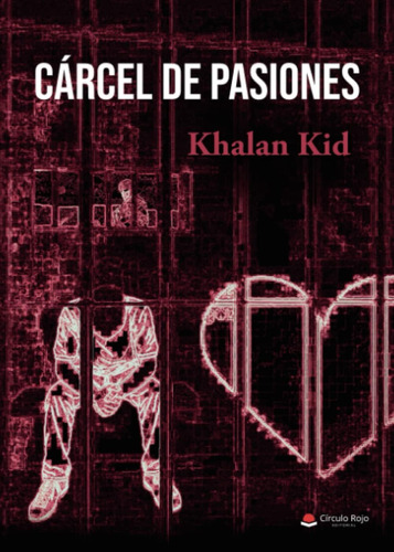 Libro: Cárcel De Pasiones (spanish Edition)