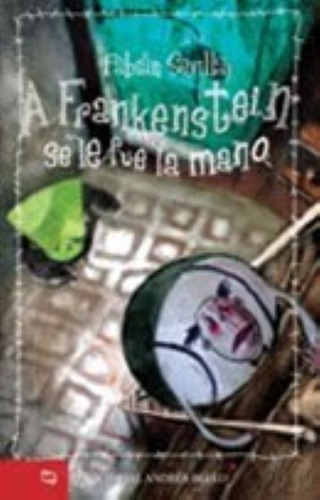 A Frankenstein Se Le Fue La Mano - Andrés Bello 