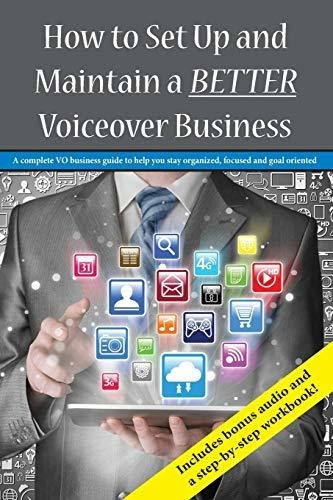 Book : How To Set Up And Maintain A Better Voiceover...