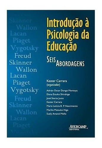 Livro Introdução À Psicologia Da Educação - Seis Abordagem