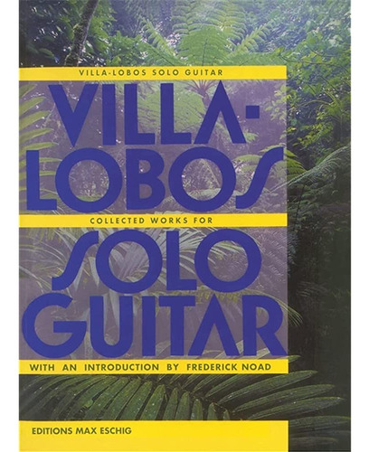 Villa-lobos - Obras Completas Para Guitarra Sola