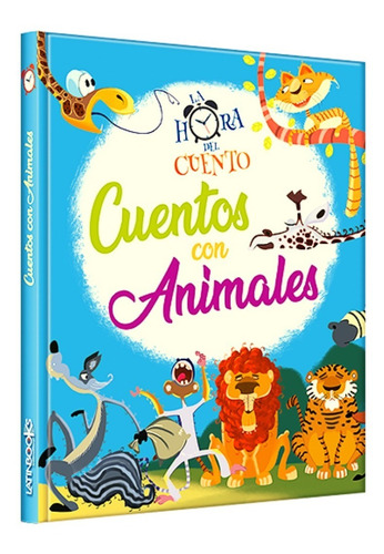 Libro La Hora Del Cuento - Cuentos Con Animales