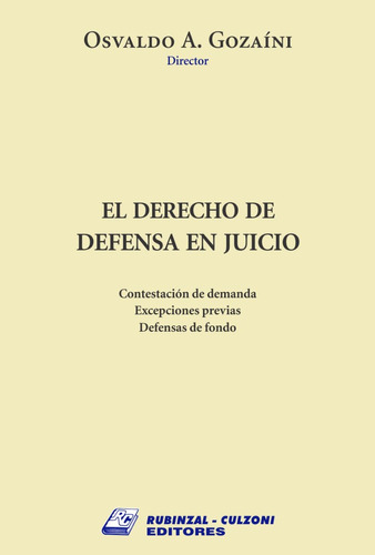 El Derecho De Defensa En Juicio - Gozaini, De Osvaldo A.. Gozaini. , Tapa Blanda En Español, 2023