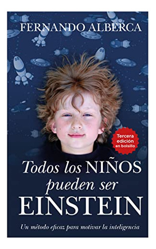 Todos Los Ninos Pueden Ser Einstein