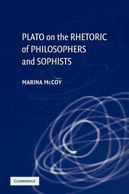 Libro Plato On The Rhetoric Of Philosophers And Sophists ...