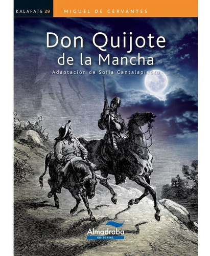 Don Quijote De La Mancha, De Miguel De Cervantes. Editorial Almadraba Zz, Tapa Blanda En Español