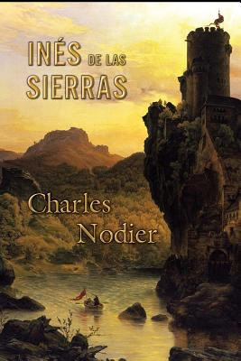 Libro Inã©s De Las Sierras - Nodier, Charles
