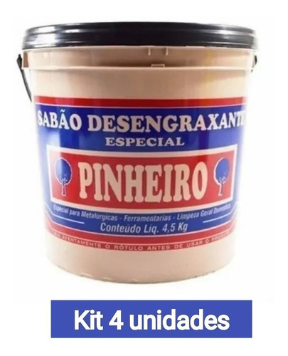 Kit C/4 Pasta Desengraxante Para Lavar Mãos 4,5kg Pinheiro