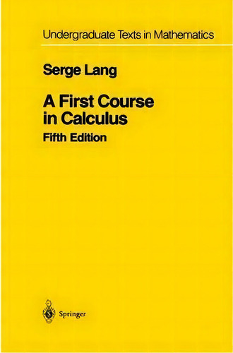 A First Course In Calculus, De Serge Lang. Editorial Springer-verlag New York Inc., Tapa Dura En Inglés