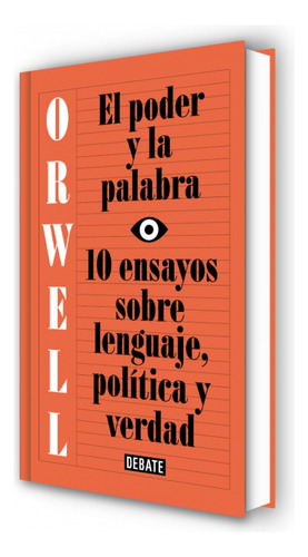 Poder Y La Palabra,el - Orwell,george