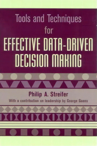 Tools And Techniques For Effective Data-driven Decision Making, De Philip A. Streifer. Editorial Scarecroweducation, Tapa Blanda En Inglés
