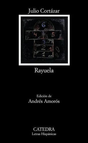 comprar Rayuela, de Cortázar, Julio. Letras Hispánicas Editorial Cátedra, tapa blanda en español, 2008