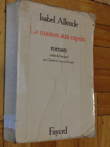 Isabel Allende. La Maison Aux Esprits. Roman. Fayard&-.