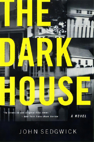 The Dark House, De Sedgwick, John. Editorial Perennial, Tapa Blanda En Inglés