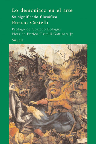 Lo Demoniaco En El Arte, De Enrico Castelli. Editorial Siruela En Español