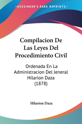 Libro Compilacion De Las Leyes Del Procedimiento Civil: O...