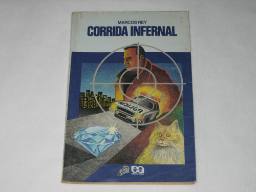 Corrida Infernal - Marcos Rey - 1990 - Série Vaga-lume