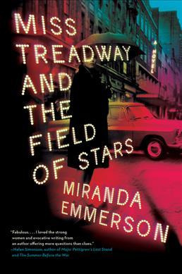 Miss Treadway And The Field Of Stars - Miranda Emmerson