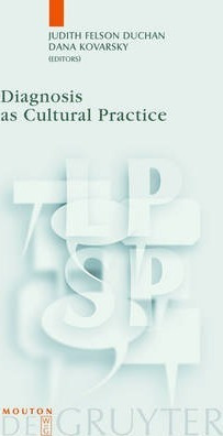 Libro Diagnosis As Cultural Practice - Judith Felson Duchan