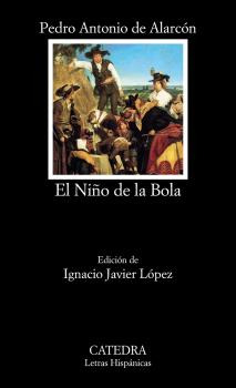 Libro El Niño De La Bola De Alarcón Pedro Antonio De Catedra