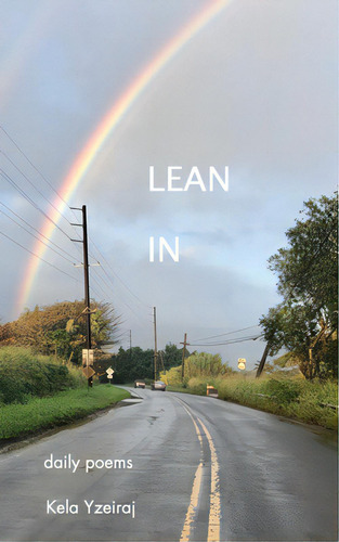 Lean In: Daily Poems, De Yzeiraj, Kela., Vol. 1. Editorial Blurb Inc, Tapa Blanda En Inglés