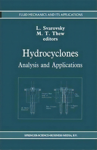 Hydrocyclones, De Ladislav Svarovsky. Editorial Springer, Tapa Blanda En Inglés
