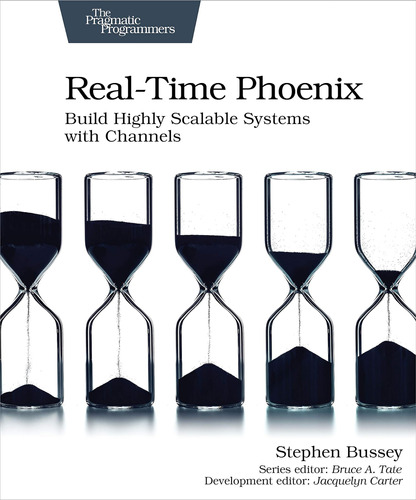 Real-time Phoenix: Build Highly Scalable Systems With Channe