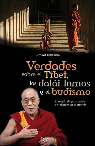 Verdades Sobre El Tíbet Y El Budismo, Baudouin, Vecchi