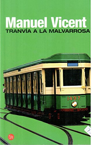 Libro Tranvía A La Mavarrosa De Manuel Vicent Ed: 2
