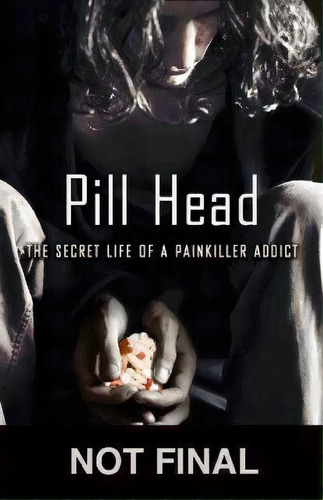Pill Head, De Joshua Lyon. Editorial Hyperion, Tapa Blanda En Inglés