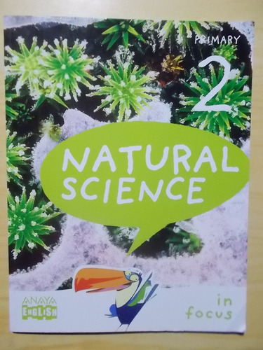 Natural Science In Focus, Primary 2. Learning Is Growing Mak