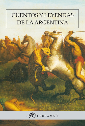 Cuentos Y Leyendas De La Argentina (terramar) - Barrios Migu