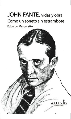 John Fante Vidas Y Obra - Margaretto Eduardo