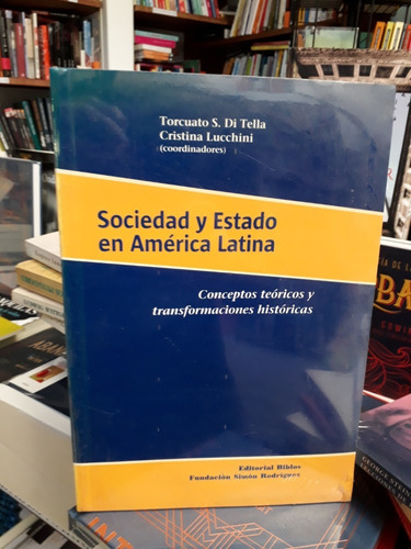 Sociedad Y Estado En América Latina - Di Tella & Lucchini