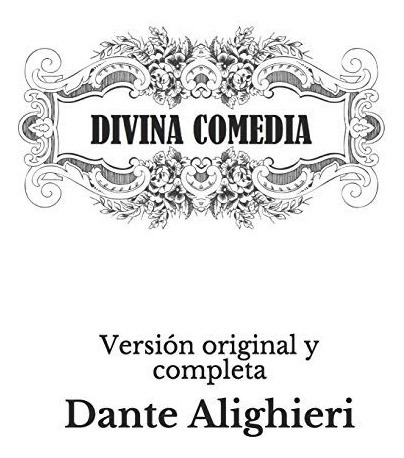 Libro : Divina Comedia Versión Original Y Completa  -...