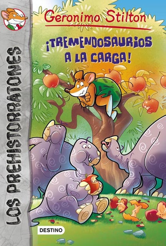 Prehistorratones 8. ¡tremendosaurios A La Carga! - Geronimo 