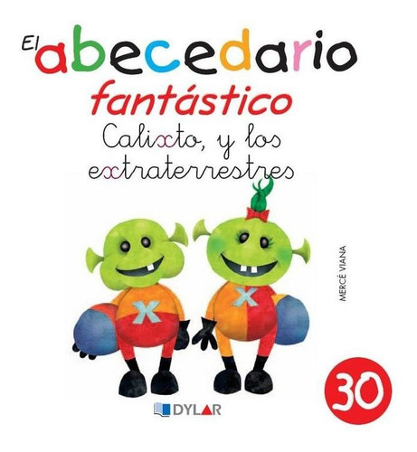 Calixto, El Extraterrestre - Cuento 30 Ãâ¡ãâ¡ãâ¡ãâ¡ãâ¡ãâ¡ãâ¡ãâ¡ãâ¡ãâ¡ãâ¡ãâ¡ãâ¡ãâ¡ã..., De Mercé Viana. Editorial Dylar Ediciones, S.l, Tapa Blanda En Español