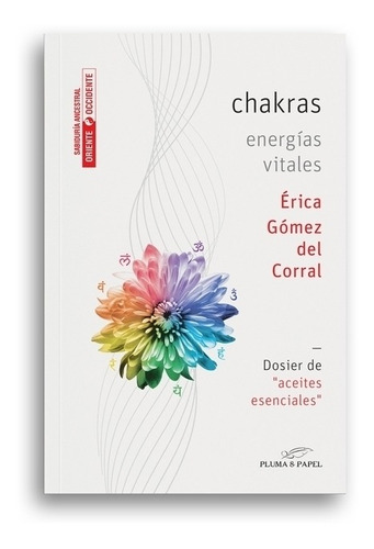 Chakras Energias Vitales - Gomez Del Corral - Plumas & Papel