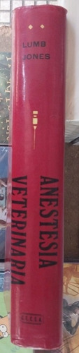 Anestesia Veterinaria Lumb - Jones. Tapa Dura (Usado)