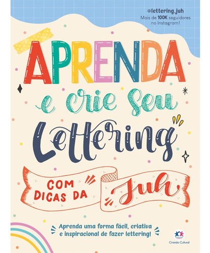 Aprenda e crie seu lettering com dicas da Juh, de Germano, Juliana. Editorial Ciranda Cultural Editora E Distribuidora Ltda., capa mole em português, 2022