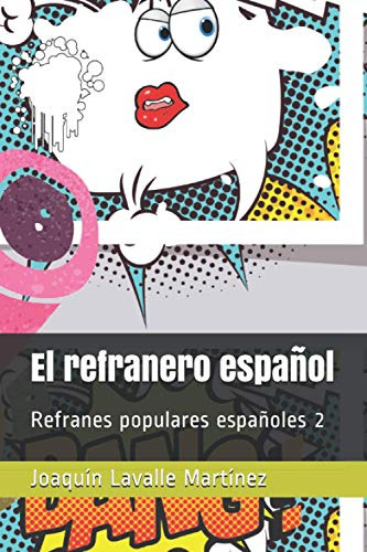 El Refranero Español: Refranes Populares Españoles 2