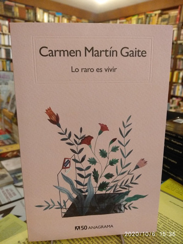 Lo Raro Es Vivir - Carmen Martin-gaite