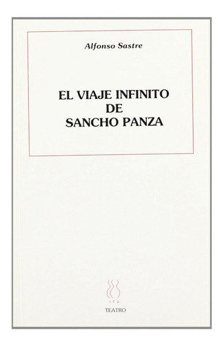 El Viaje Infinito De Sancho Panza