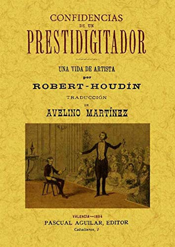 Libro Confidencias De Un Prestidigitador  De Robert Houdin J