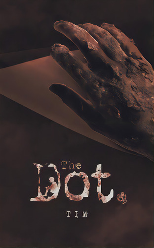 The Dot., De Tim. Editorial Iuniverse Inc, Tapa Blanda En Inglés