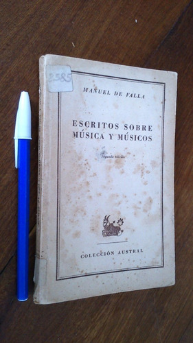 Escritos Sobre Música Y Músicos - Manuel De Falla