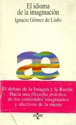 Libro El Idioma De La Imaginacion De Ignacio Gomez De Liaño