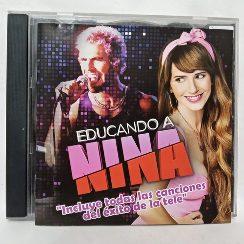 Imagen 1 de 2 de Educando A Nina- Banda Sonora (todos Los Exitos) 2016