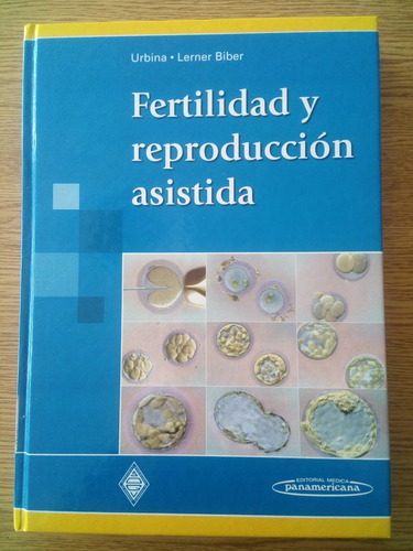 Fertilidad Y Reproducción Asistida (urbina- Lerner Biber) 